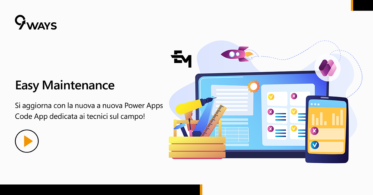 9Ways Easy Maintenance: la nuova app per tecnici sul campo